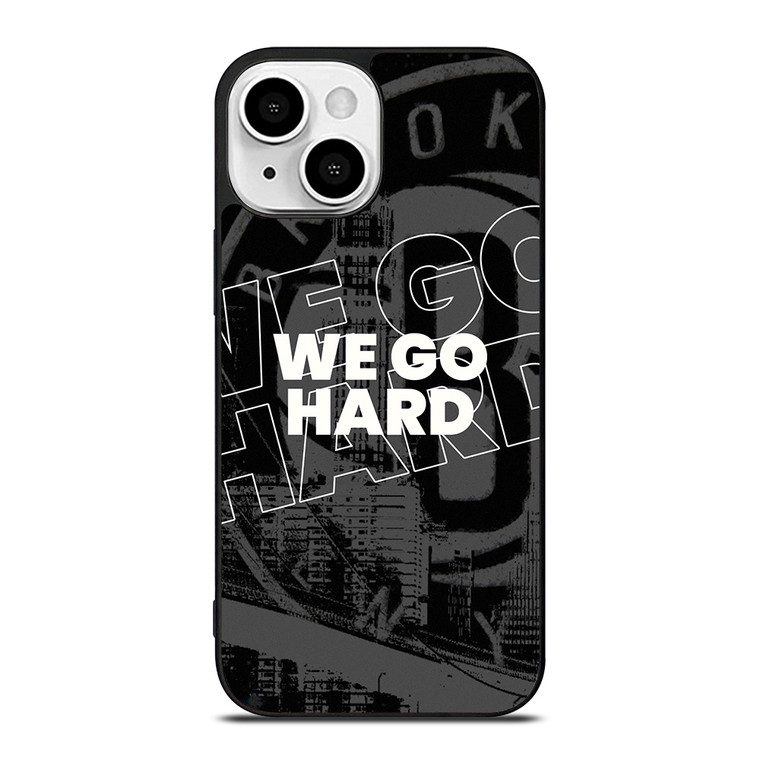 BROOKLYN NETS WE GO HARD iPhone 13 Mini Case Cover
