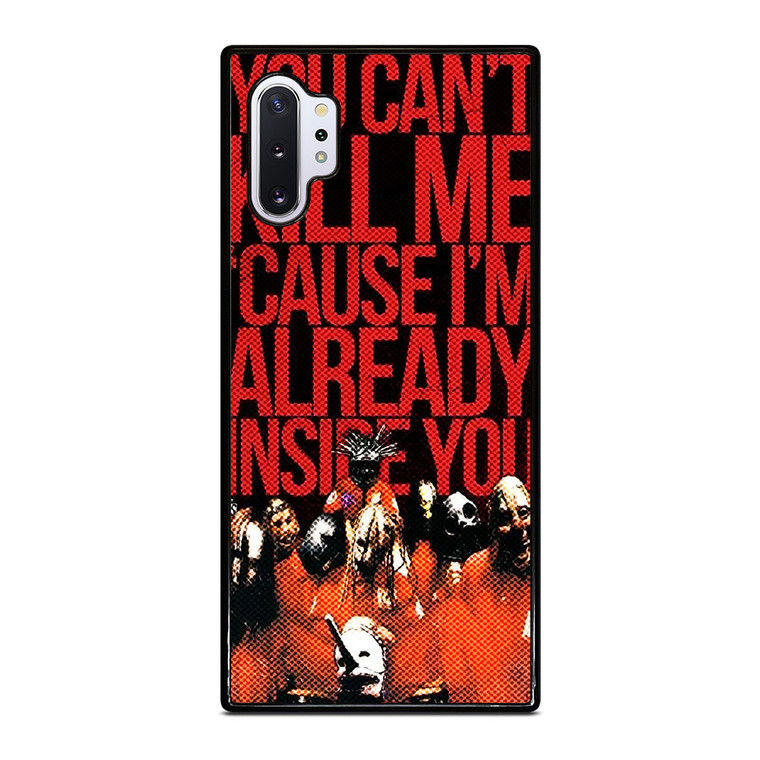 SLIPKNOT YOU CANT KILL ME Samsung Galaxy Note 10 Plus Case Cover