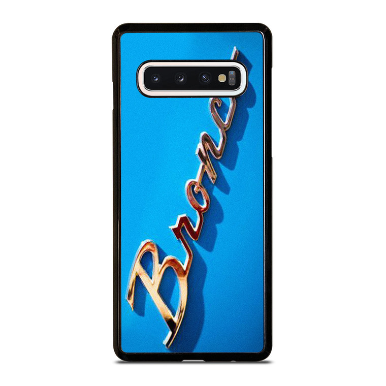 FORD BRONCO EMBLEM 2 Samsung Galaxy S10 Case Cover