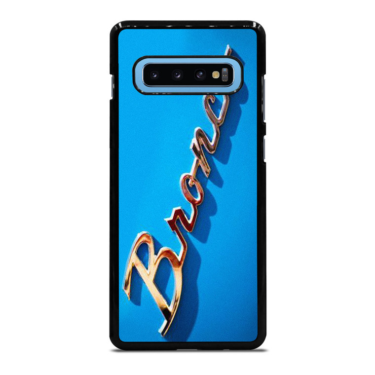 FORD BRONCO EMBLEM 2 Samsung Galaxy S10 Plus Case Cover