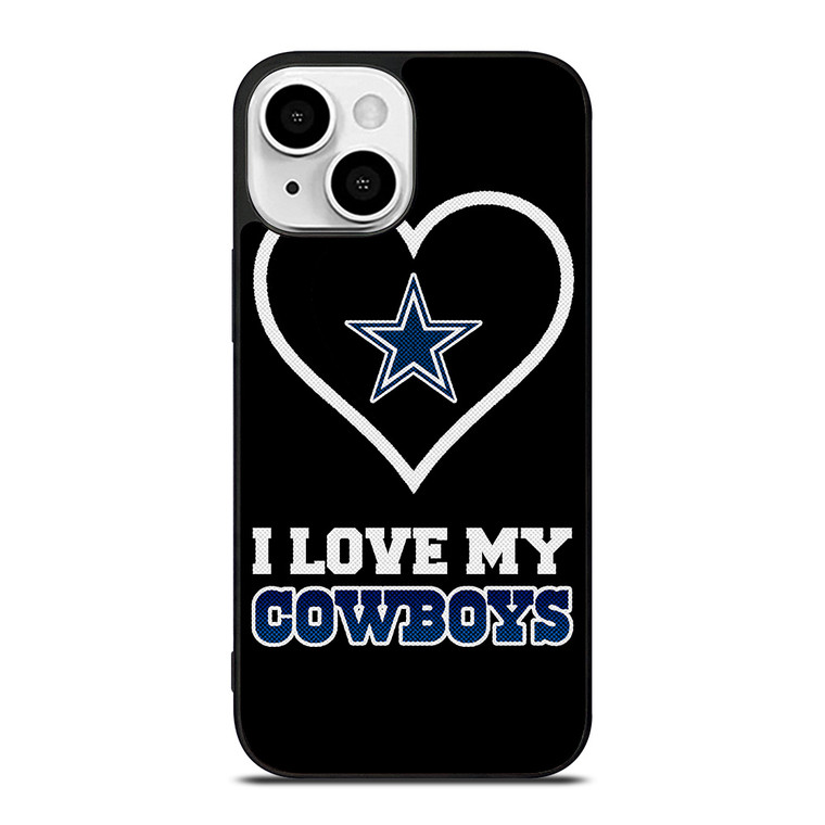 I LOVE MY DALLAS COWBOYS FOOTBALL NFL iPhone 13 Mini Case Cover