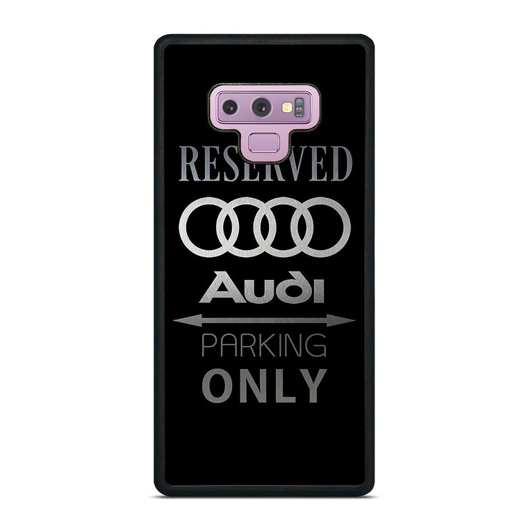 AUDI PARKING ONLY Samsung Galaxy Note 9 Case Cover