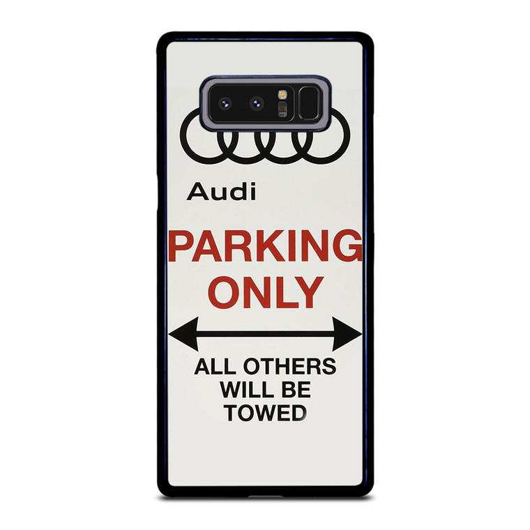 AUDI PARKING ONLY 2 Samsung Galaxy Note 8 Case Cover