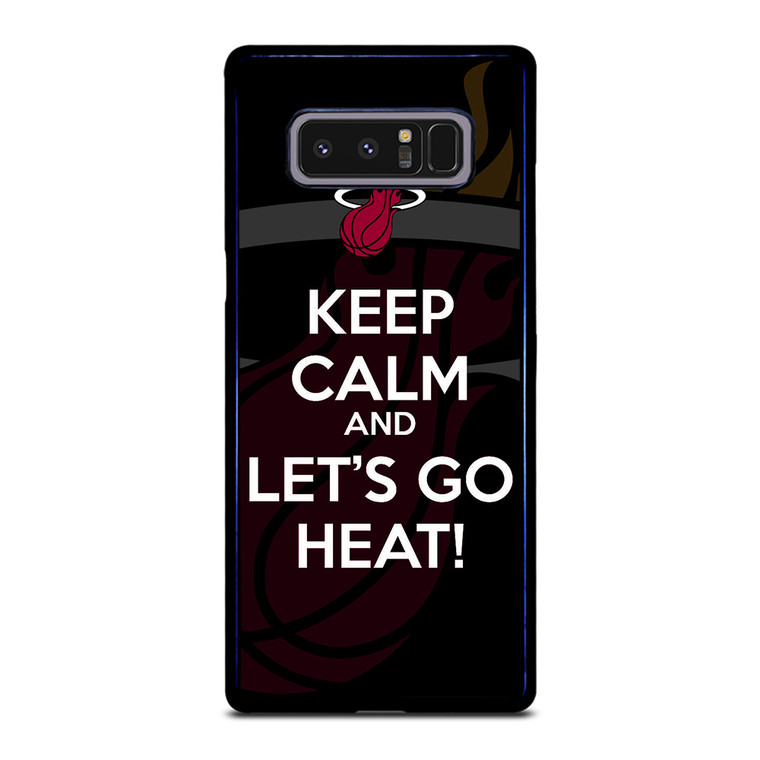 KEEP CALM AND GO MIAMI HEAT Samsung Galaxy Note 8 Case Cover