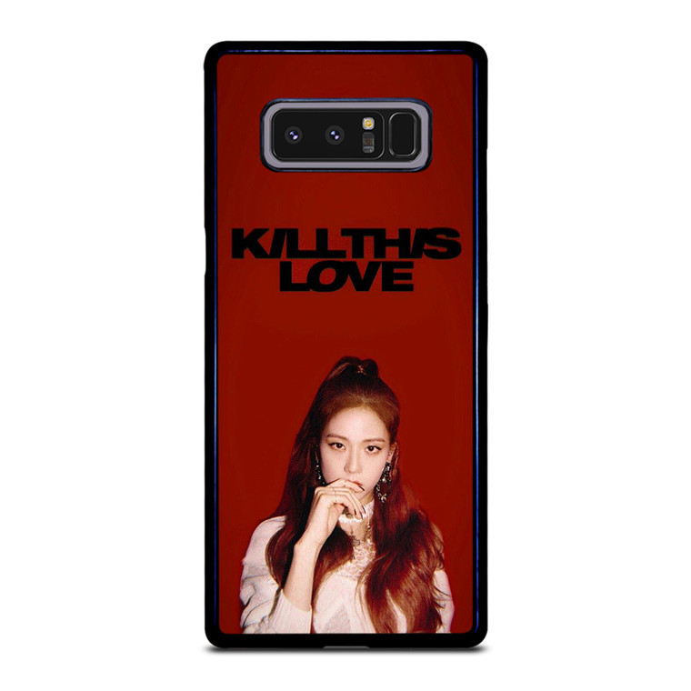 KIM JISOO KILL THIS LOVE BLACKPINK Samsung Galaxy Note 8 Case Cover
