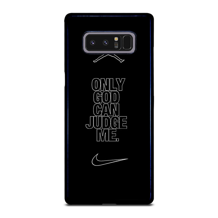 NIKE AIR JORDAN ONLY GOD CAN JUDGE ME Samsung Galaxy Note 8 Case Cover