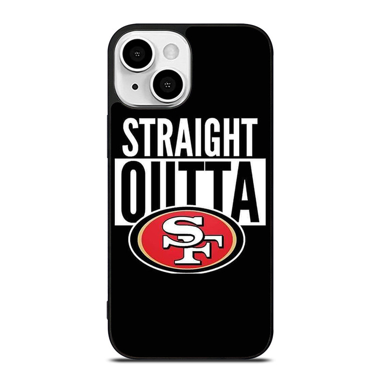 STRAIGHT OUTTA SAN FRANCISCO 49ERS iPhone 13 Mini Case Cover