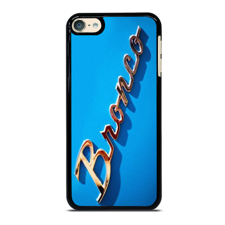 FORD BRONCO EMBLEM 2 iPod Touch 6 Case Cover