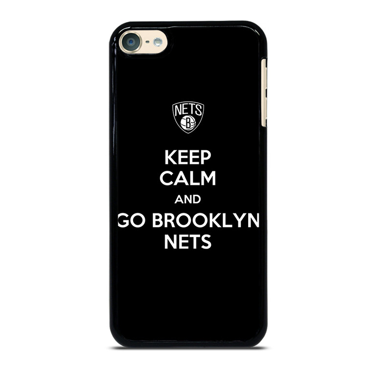 KEEP CALM AND AND GO BROOKLYN NETS iPod Touch 6 Case Cover