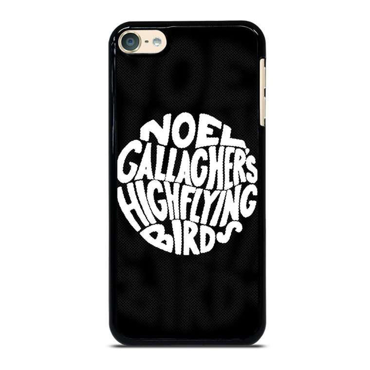 NOEL GALLAGHERS HIGH FLYING BIRDS ROCK BAND iPod Touch 6 Case Cover