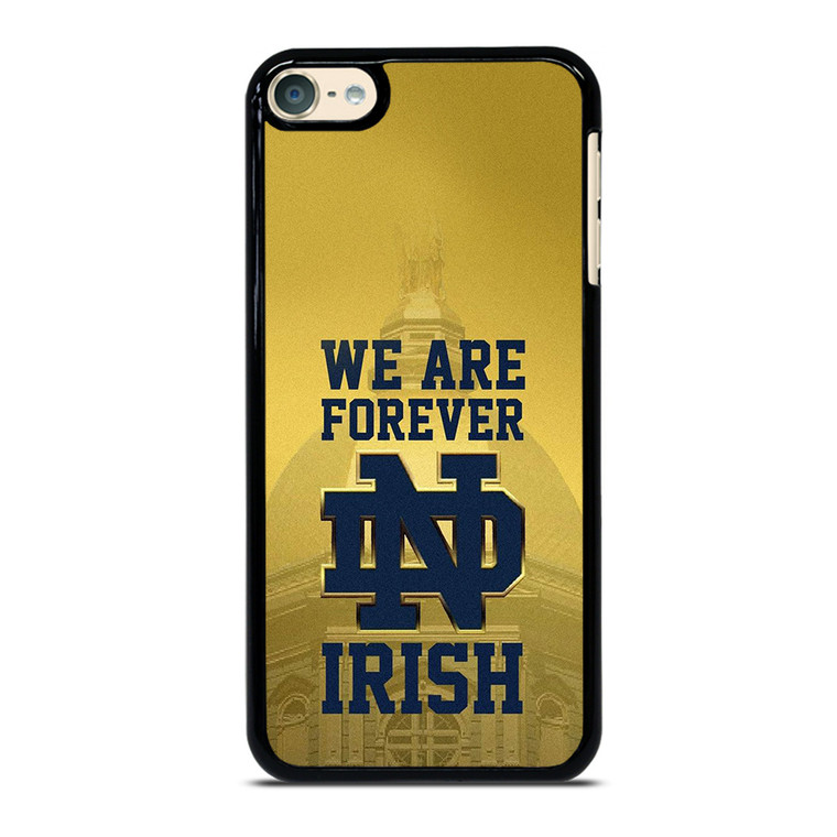 NOTRE DAME FIGHTING IRISH FOREVER iPod Touch 6 Case Cover