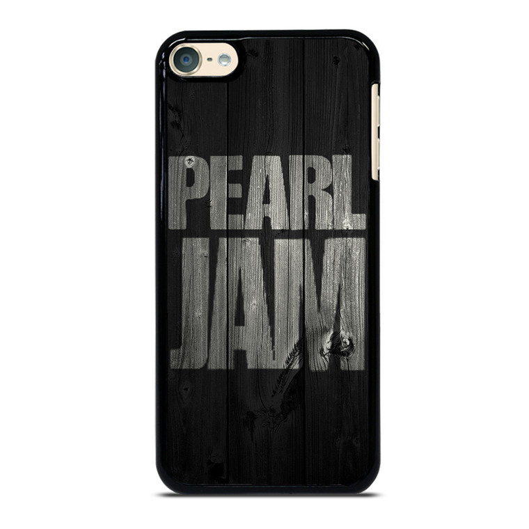 PEARL JAM ROCK BAND WOODEN LOGO iPod Touch 6 Case Cover