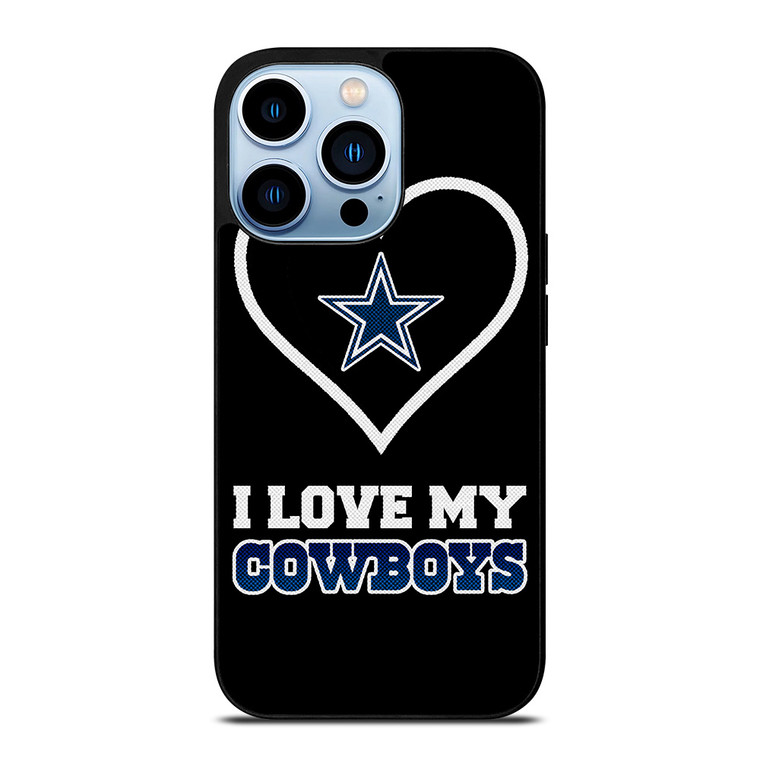 I LOVE MY DALLAS COWBOYS FOOTBALL NFL iPhone 13 Pro Max Case Cover