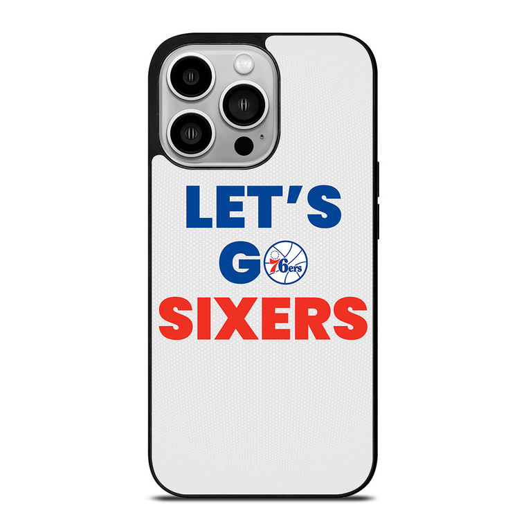 LETS GO PHILADELPHIA 76ERS NBA BASKETBALL iPhone 14 Pro Case Cover