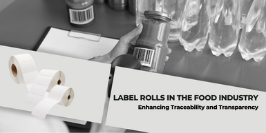 Label Rolls in the Food Industry: Enhancing Traceability and Transparency Label Rolls in the Food Industry: Enhancing Traceability and Transparency