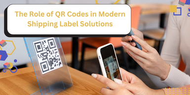 The Role of QR Codes in Modern Shipping Label Solutions