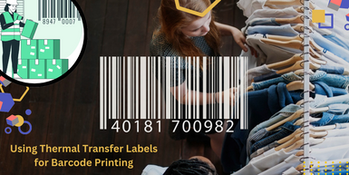 Using Thermal Transfer Labels for Barcode Printing – A Complete Guide
