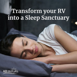 How to Turn Your RV Into a Sleep Sanctuary