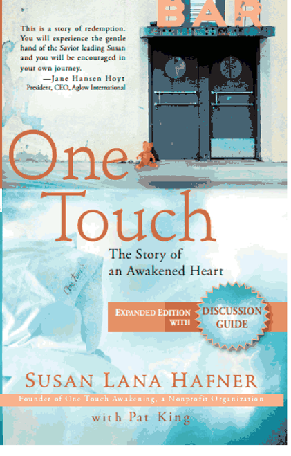 Book - One Touch: The Story of an Awakened Heart by Susan Lana Hafner Book - One Touch: The Story of an Awakened Heart by Susan Lana Hafner