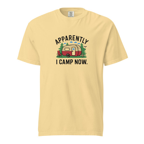 Butter Apparently I Camp Now T-shirt Butter Apparently I Camp Now T-shirt