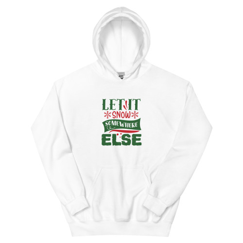 Let It Snow Somewhere Else Hoodie, white
