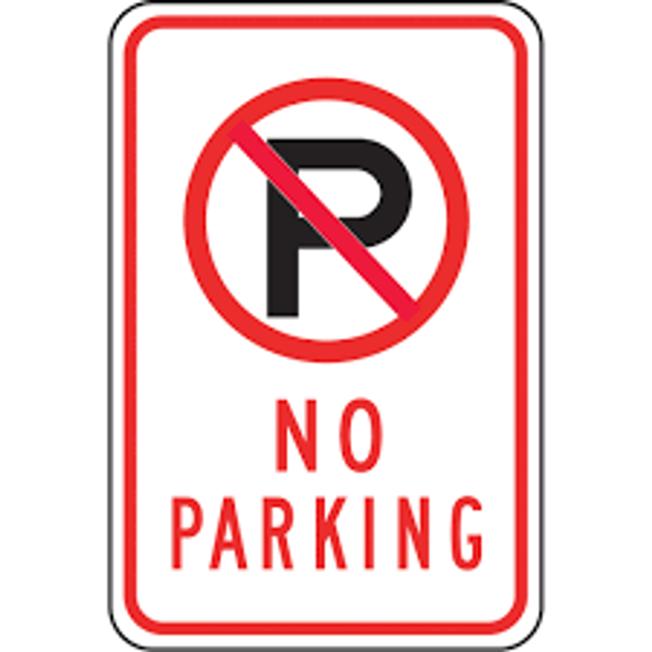 No Parking Sign, 18" x 24", Aluminum, English with Pictogram