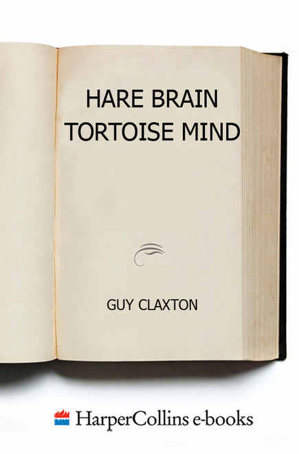 (PDF) Hare Brain, Tortoise Mind
How Intelligence Increases When You Think Less (PDF) Hare Brain, Tortoise Mind
How Intelligence Increases When You Think Less