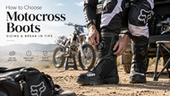 How to Choose Motocross Boots: Sizing & Break-In Tips