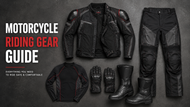 Motorcycle Riding Gear Guide: Jackets, Pants, Gloves & Boots