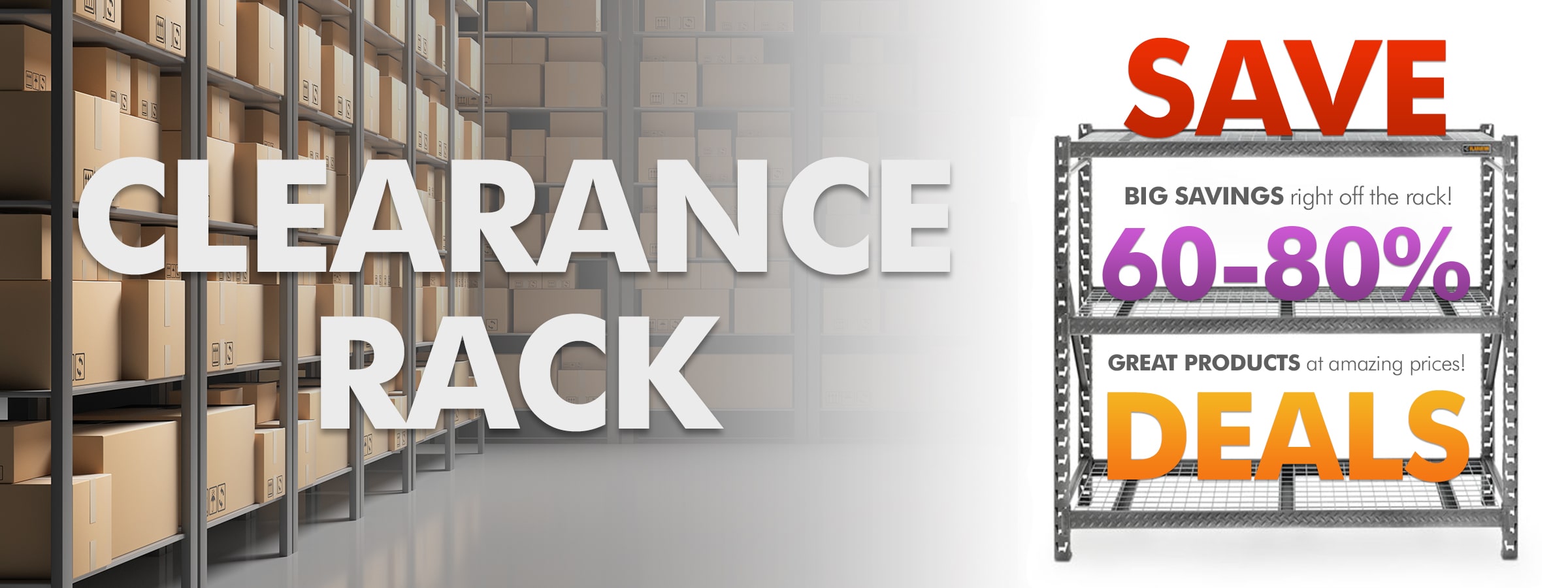 Clearance Rack - Save 60-80% on clearance inventory!