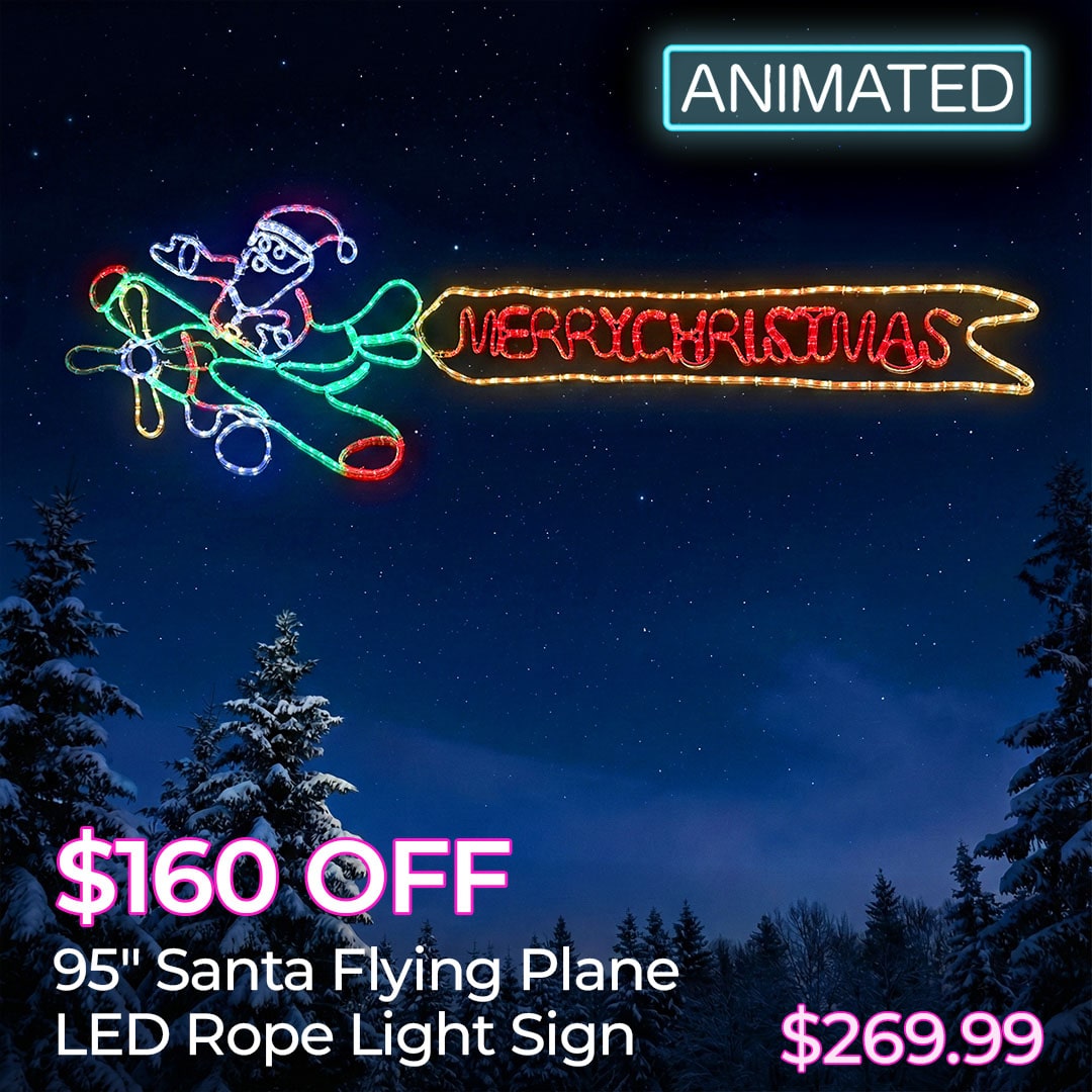 $160 OFF ANIMATED SANTA FLYING PLANE LED ROPE LIGHT SIGNS