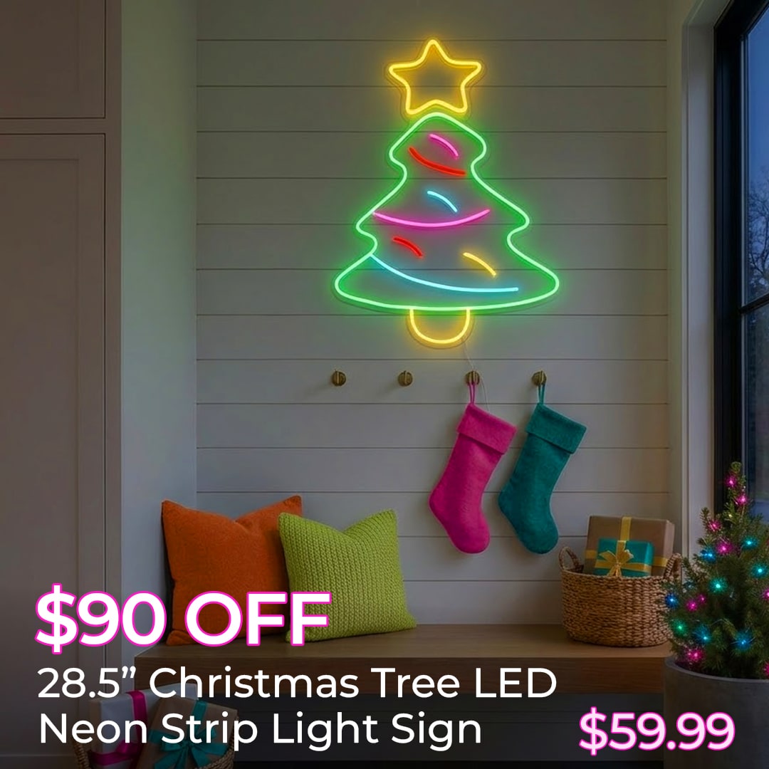 $90 OFF 28.5INCH CHRISTMAS TREE LED NEON STRIP LIGHT SIGNS