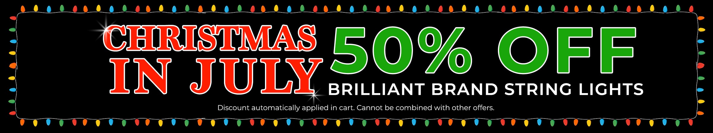 Christmas in July Sale - Save up to 70% on select Holiday Lights and Decor!