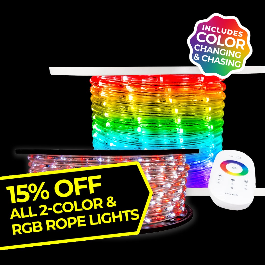 15% OFF 2-COLOR & RGB ROPE LIGHTS
