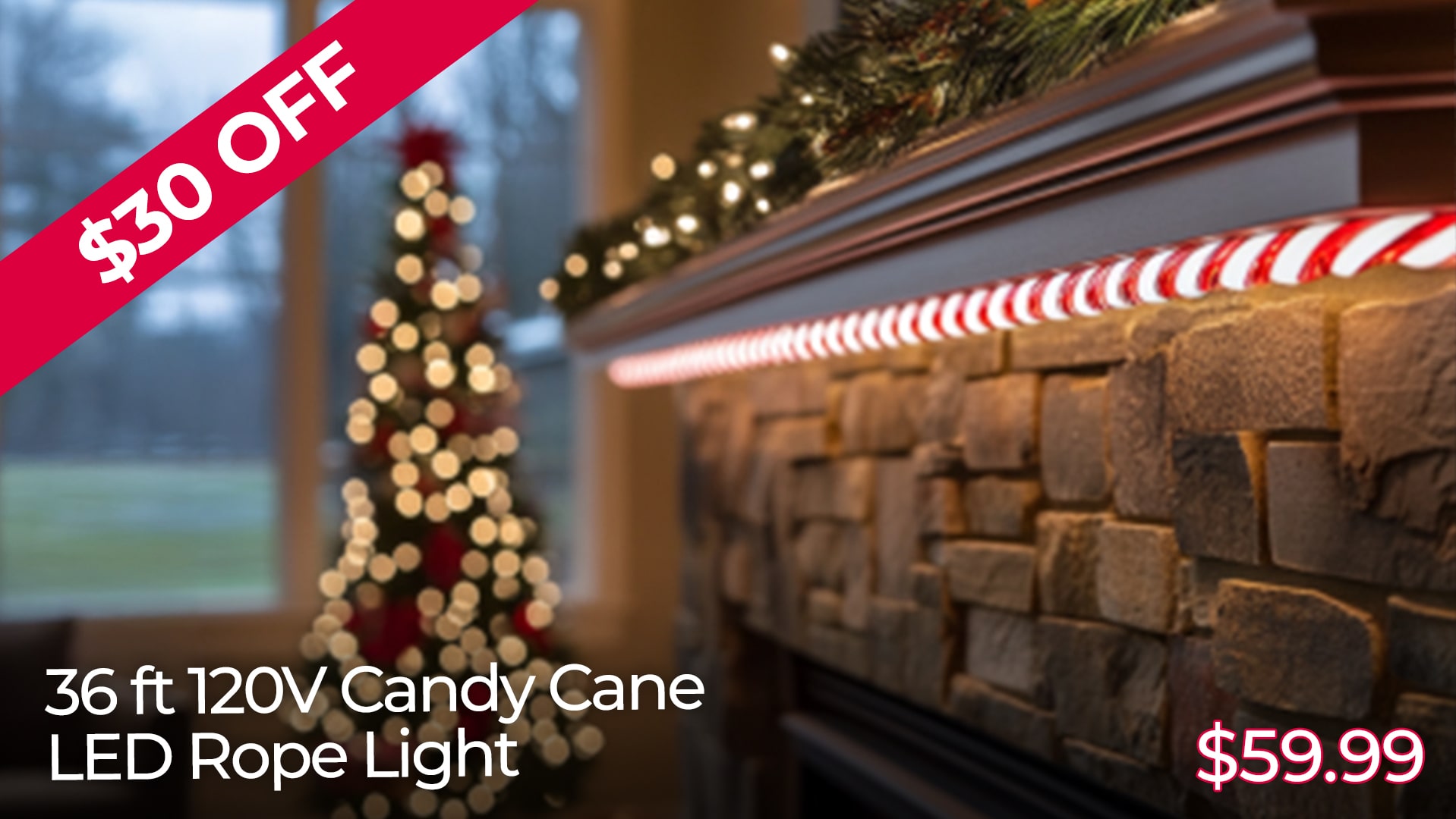 $20 OFF CANDY CANE LED ROPE LIGHTS