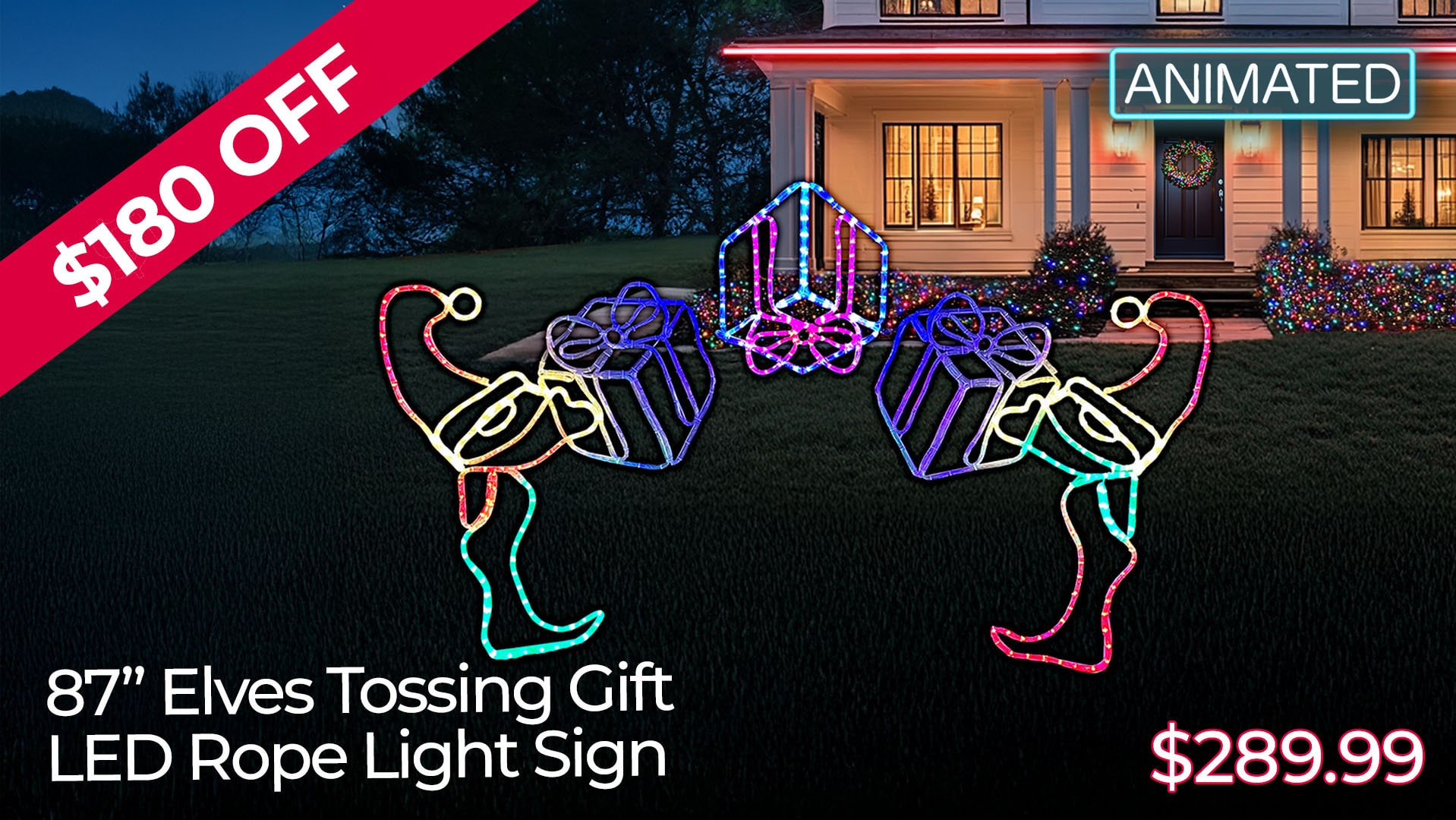$180 OFF 87IN ELVES TOSSING GIFT LED ROPE LIGHT SIGNS