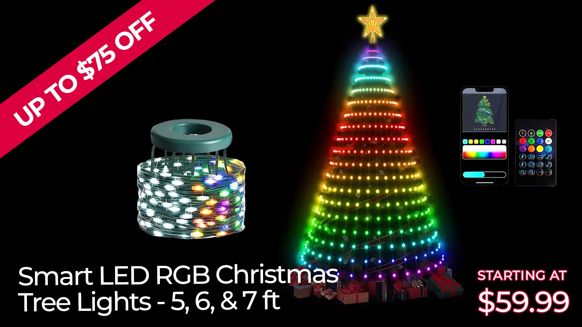 $75 OFF SMART RGB CHRISTMAS TREE LIGHTS