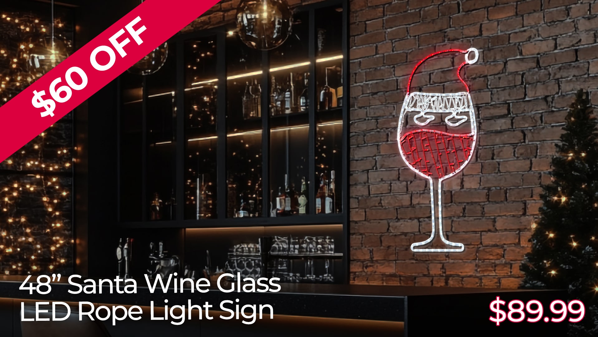 $60 OFF 48IN SANTA WINE GLASS LED ROPE LIGHT SIGN