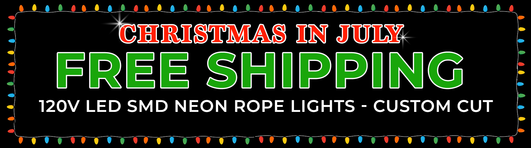 Christmas in July - Free Shipping on Custom Cut 120V LED SMD Neon Rope Lights $25+