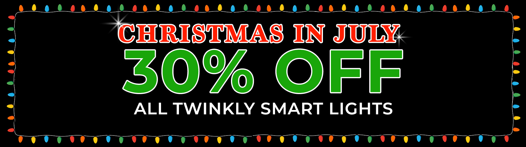 Christmas in July - 30% OFF Twinkly Smart Lights