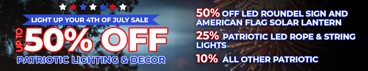 LIGHT UP YOUR 4TH OF JULY SALE - UP TO 50% OFF