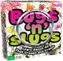 BUGS 'N' SLUGS