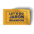 Let's Go Jaron Brandon (5" x 2" Vinyl Sticker -- Pack of Two!)