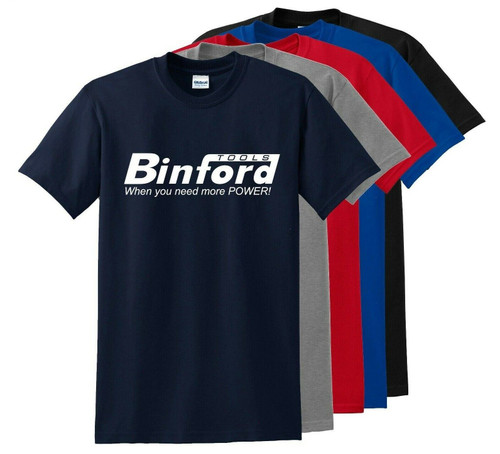 Binford Tools When You Need More Power Home Improvement TV Show Men's T-shirt 