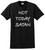 Not Today Satan Funny T Shirt Christian Religious Unisex Tee