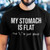 MY STOMACH IS FLAT The L is Just Silent - Funny exercise workout T Shirts