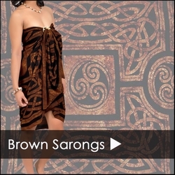 BROWN SARONGS