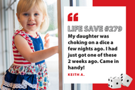 Not-So-Nice Dice Dislodged from Daughter's Mouth in Save #279