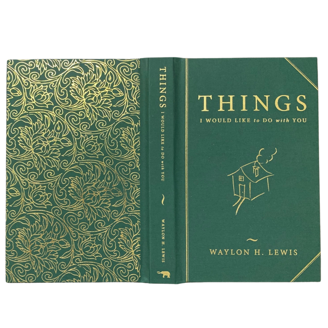 Things I Would Like To Do With You By Waylon H Lewis Eco Forest