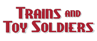Trains And Toy Soldiers